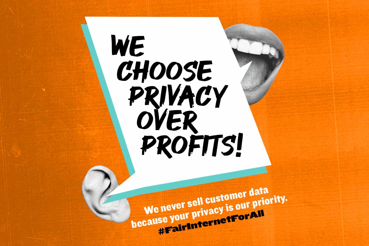 We choose privacy over profits!